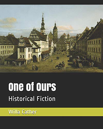 9781795752534: One of Ours: Historical Fiction