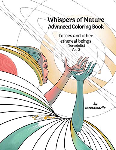 Stock image for Whispers of Nature Advanced Coloring Book: forces and other ethereal beings (for adults) -Vol. 2- (Whispers of Nature Advanced Coloring Books) for sale by SecondSale