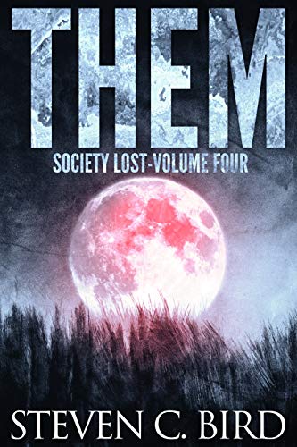 Stock image for Them: Society Lost, Volume Four for sale by Half Price Books Inc.