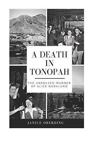 Stock image for A Death in Tonopah: The Unsolved Murder of Alice Nashlund for sale by THE SAINT BOOKSTORE