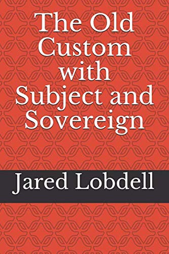 9781795785167: THE OLD CUSTOM [DRAFT] with SUBJECT AND SOVEREIGN