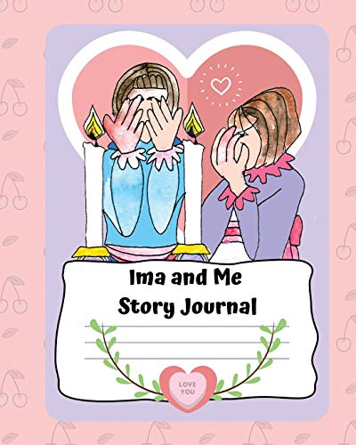 Imagen de archivo de Ima and Me Story Journal: A Doodle, Write & Draw Story Journal Primary Composition Notebook and Sketchbook for Kids; a Journal for My Daughter (Mom and Me Activities) (Holy Sparks Creative Journals and Coloring Books) a la venta por Revaluation Books