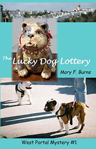 Stock image for The Lucky Dog Lottery: West Portal Mystery No. 1 (West Portal Mysteries) for sale by Revaluation Books