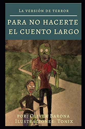 Beispielbild fr La versin de Terror: Para no hacerte el cuento largo (Spanish Edition) zum Verkauf von Lucky's Textbooks