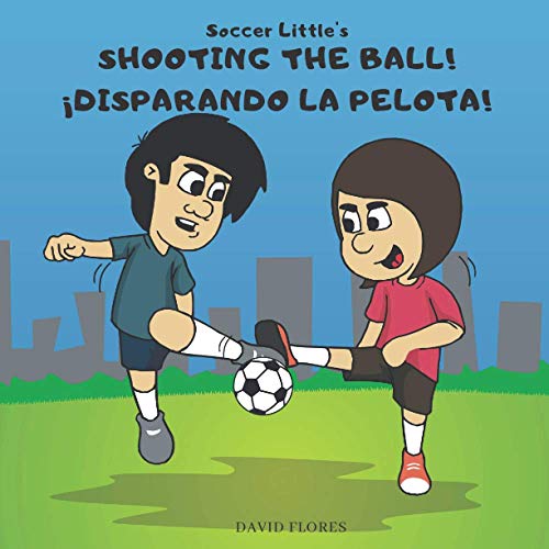 Imagen de archivo de Soccer Little's Shooting the Ball!: ¡Disparando la pelota! a la venta por ThriftBooks-Atlanta