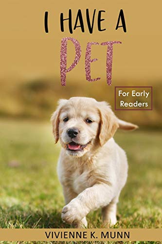 Imagen de archivo de I Have a Pet for Early Readers a la venta por Lucky's Textbooks