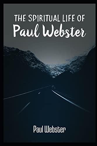 Imagen de archivo de The Spiritual Life of Paul Webster a la venta por ThriftBooks-Atlanta