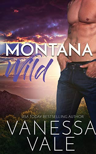 Stock image for Montana Wild (Small Town Romance) for sale by SecondSale