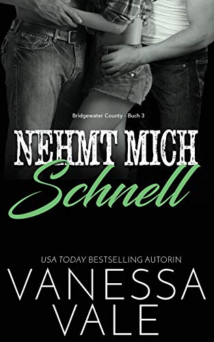 Stock image for Nehmt Mich Schnell (Bridgewater County) (German Edition) for sale by Books Unplugged