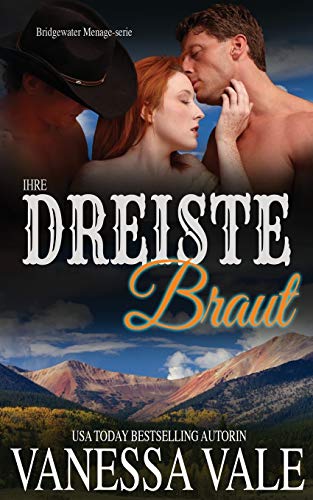 Stock image for Ihre dreiste Braut (Bridgewater Mnage-Serie) (German Edition) for sale by GF Books, Inc.