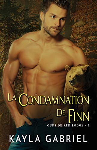 Stock image for La condamnation de Finn: Grands caractres (Ours de Red Lodge) (French Edition) for sale by Big River Books