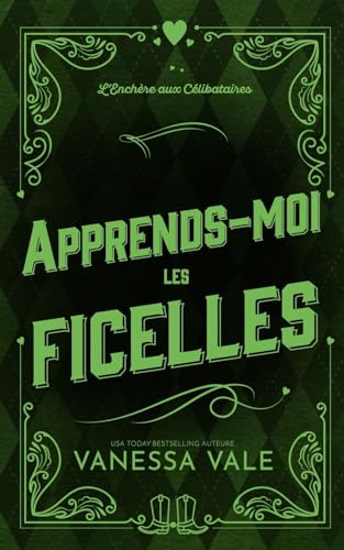 Stock image for Apprends-Moi Les Ficelles (L'Enchre Aux Clibataires, La Srie) (French Edition) for sale by GF Books, Inc.
