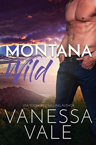 Beispielbild fr Montana Wild: Large Print (Small Town Romance) (E) zum Verkauf von Brook Bookstore On Demand