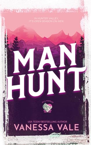 Beispielbild fr Man Hunt: Small Town Romance (On A Manhunt) zum Verkauf von PlumCircle
