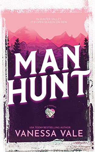 Stock image for Man Hunt: Small Town Romance (On A Manhunt) for sale by PlumCircle