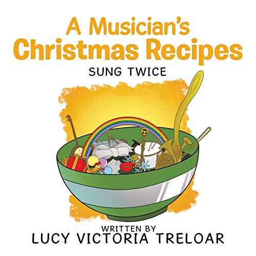 Stock image for A Musician's Christmas Recipes: Sung Twice for sale by Lucky's Textbooks