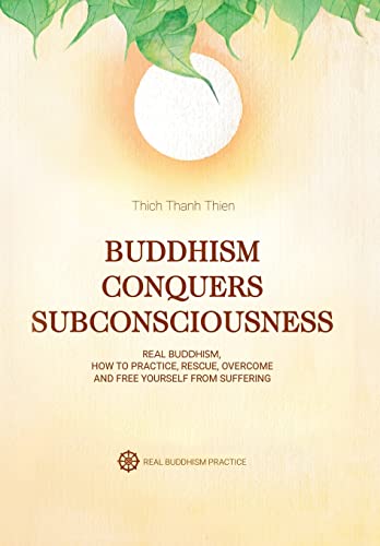 9781796003598: Buddhism Conquers Subconsciousness: Real Buddhism