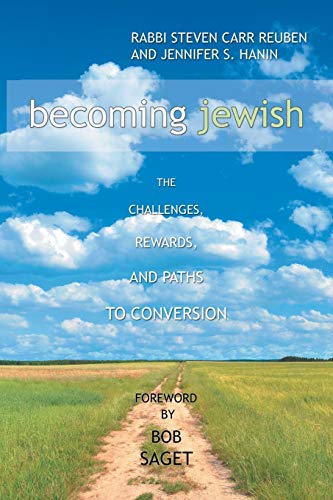 Beispielbild fr Becoming Jewish: The Challenges, Rewards, and Paths to Conversion zum Verkauf von California Books