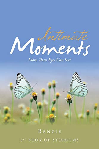 9781796020588: Intimate Moments: More Than Eyes Can See!