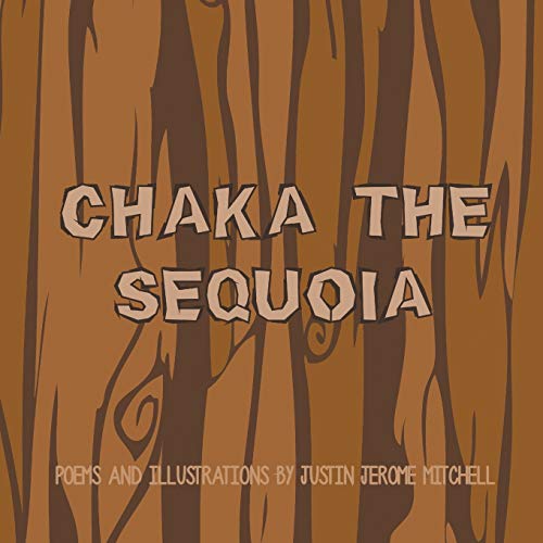 Beispielbild fr Chaka the Sequoia zum Verkauf von WorldofBooks