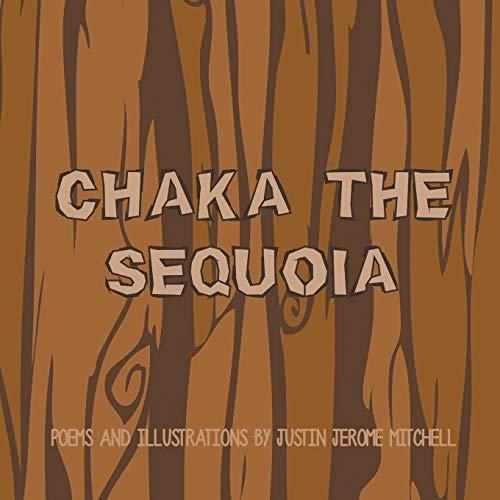 Stock image for Chaka the Sequoia for sale by WorldofBooks