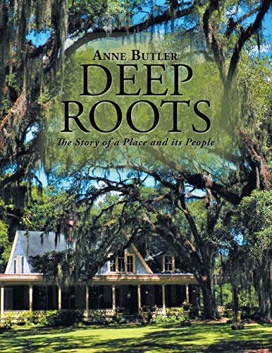 Beispielbild fr Deep Roots : The Story of a Place and Its People zum Verkauf von Buchpark