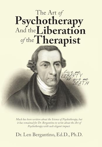 Beispielbild fr The Art of Psychotherapy and the Liberation of the Therapist zum Verkauf von Lucky's Textbooks
