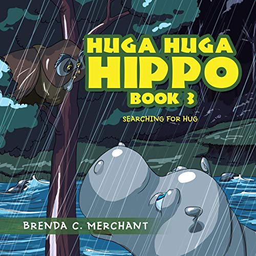 Imagen de archivo de Huga Huga Hippo 3: Searching for Hug a la venta por Mispah books