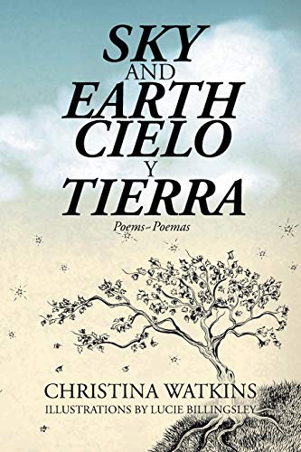 Stock image for Sky and Earth Cielo Y Tierra: Poems~Poemas for sale by Books From California