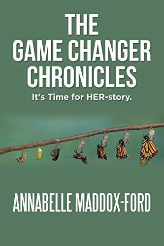 Beispielbild fr The Game Changer Chronicles: It's Time for HER-story. zum Verkauf von Save With Sam