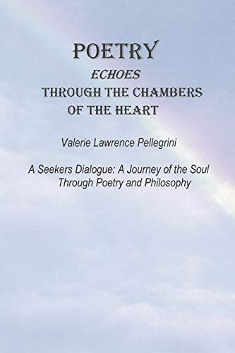 9781796047103: Poetry Echoes Through the Chambers Of the Heart: A Seekers Dialogue: A Journey of the Soul Through Poetry and Philosophy