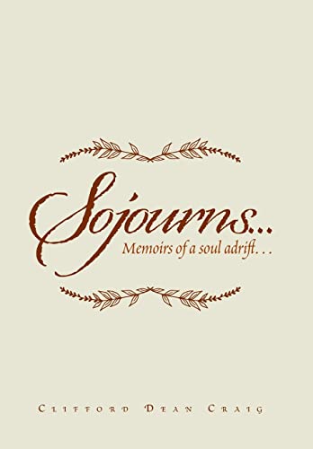 Imagen de archivo de Sojourns.: Memoirs of a Soul Adrift. a la venta por WorldofBooks