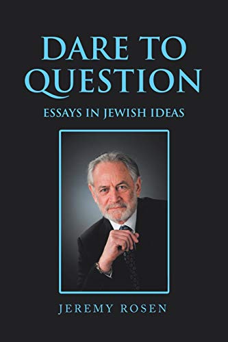 Imagen de archivo de Dare to Question: Essays in Jewish Ideas a la venta por Lucky's Textbooks