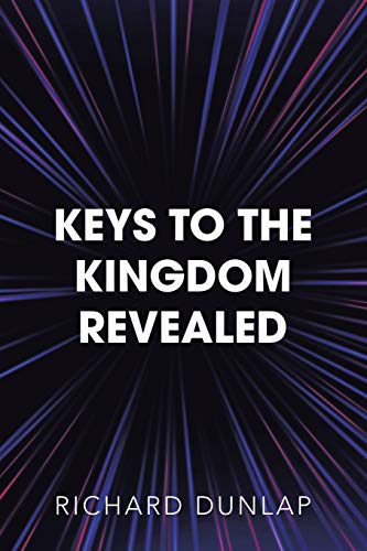 Stock image for Keys to the Kingdom Revealed for sale by ThriftBooks-Atlanta