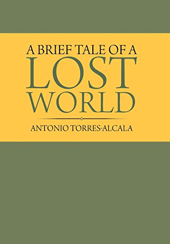9781796058840: A Brief Tale of a Lost World