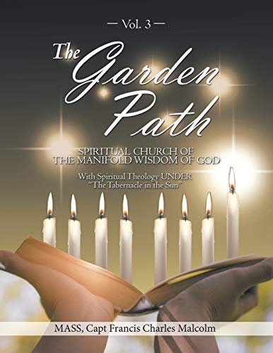 Beispielbild fr The Garden Path: Spiritual Church of the Manifold Wisdom of God zum Verkauf von Buchpark