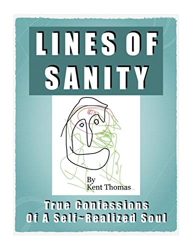 Beispielbild fr Lines of Sanity: True Confessions of a Self-Realized Soul zum Verkauf von WorldofBooks