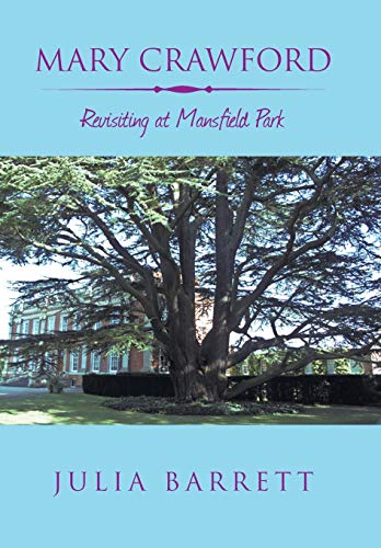 Beispielbild fr Mary Crawford : Revisiting at Mansfield Park zum Verkauf von Buchpark