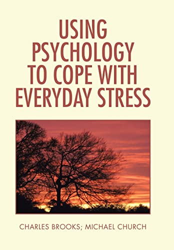 Beispielbild fr Using Psychology to Cope with Everyday Stress zum Verkauf von Buchpark