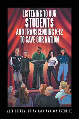 Beispielbild fr Listening to Our Students and Transcending K-12 to Save Our Nation zum Verkauf von Books From California