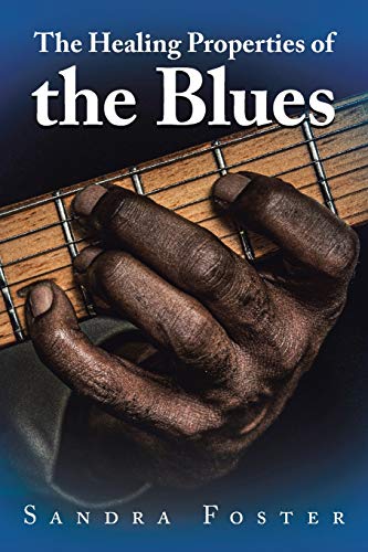 Stock image for The Healing Properties of the Blues for sale by Lucky's Textbooks