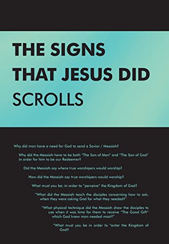 Beispielbild fr The Signs That Jesus Did Scrolls: Opened-Up Scripture zum Verkauf von Lucky's Textbooks