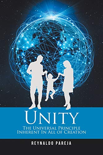 Imagen de archivo de Unity: The Universal Principle Inherent In All of Creation a la venta por Lucky's Textbooks