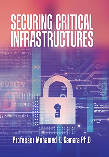 Stock image for Securing Critical Infrastructures for sale by WorldofBooks