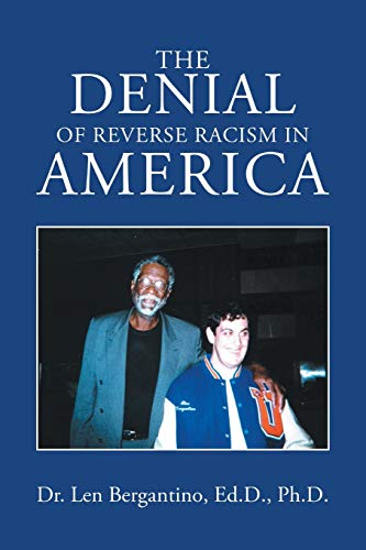 Beispielbild fr The Denial of Reverse Racism in America zum Verkauf von Lucky's Textbooks