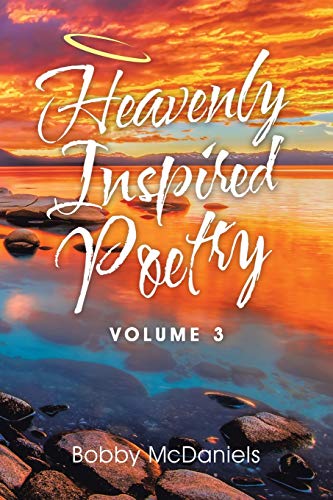 Stock image for Heavenly Inspired Poetry: Volume 3 for sale by Lucky's Textbooks