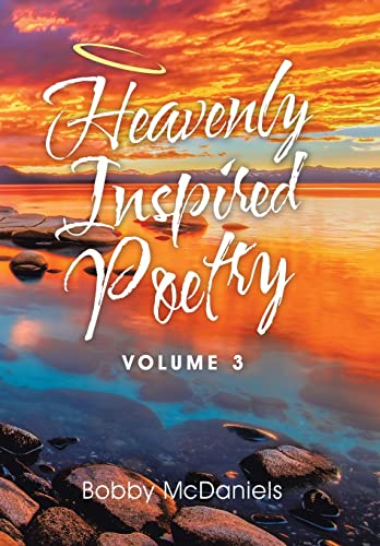 Beispielbild fr Heavenly Inspired Poetry: Volume 3 zum Verkauf von Lucky's Textbooks
