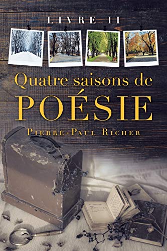 Imagen de archivo de Quatre Saisons De Posie: Livre Ii (Livre, 2) (French Edition) a la venta por Lucky's Textbooks