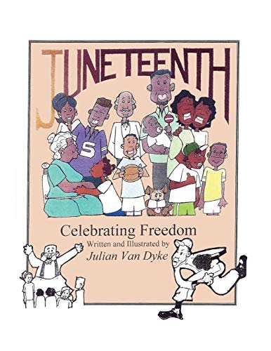 Beispielbild fr Juneteenth, Celebrating Freedom zum Verkauf von Chiron Media