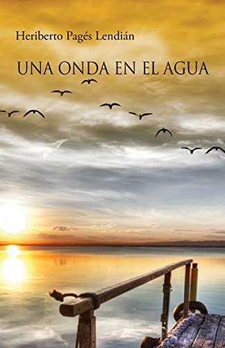 Stock image for Una onda en el agua (Spanish Edition) for sale by Lucky's Textbooks
